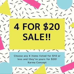 SALE 4 ITEMS $10 DOLLARS OR LESS $20